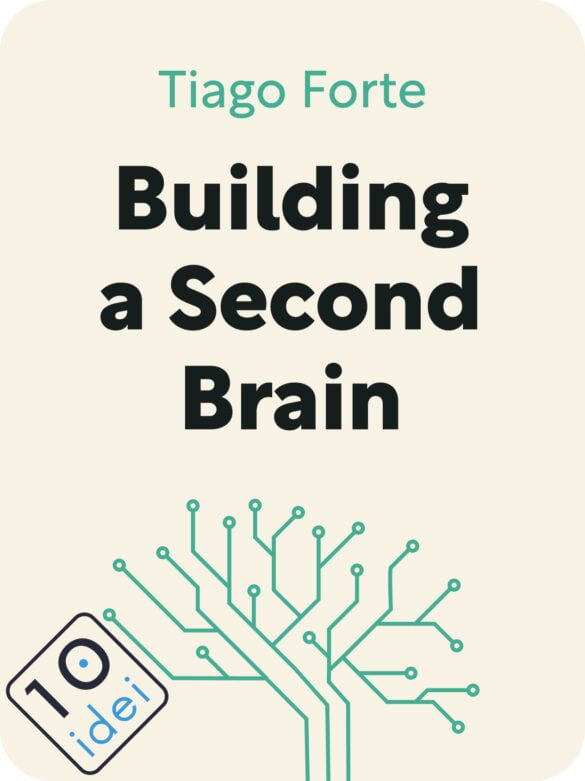 Recenzie Building a Second Brain 5 10 idei din Building a Second Brain