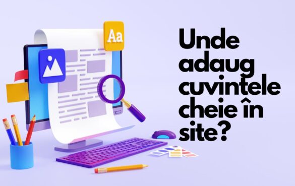 Adăugarea cuvintelor cheie în site – scurt ghid