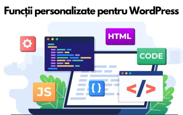 Funcții personalizate pentru WordPress 9 Funcții personalizate pentru WordPress