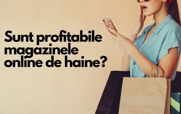 Sunt profitabile magazinele online de haine? 7 Sunt profitabile magazinele online de haine